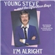 Young Steve And The Afternoon Boys - I'm Alright